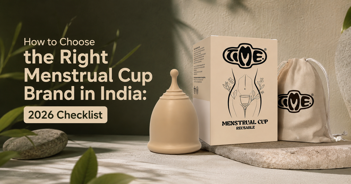 How to choose a right menstrual cup brand in India 2026 checklist text overlayed and the TIME menstrual cup is placed with pouches