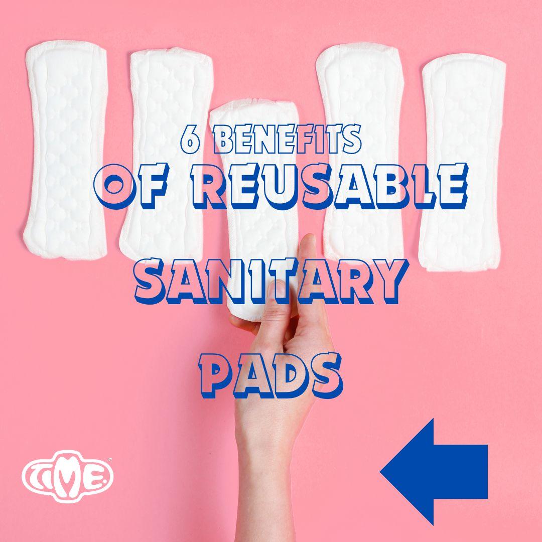 6 Benefits of Reusable Sanitary Pads