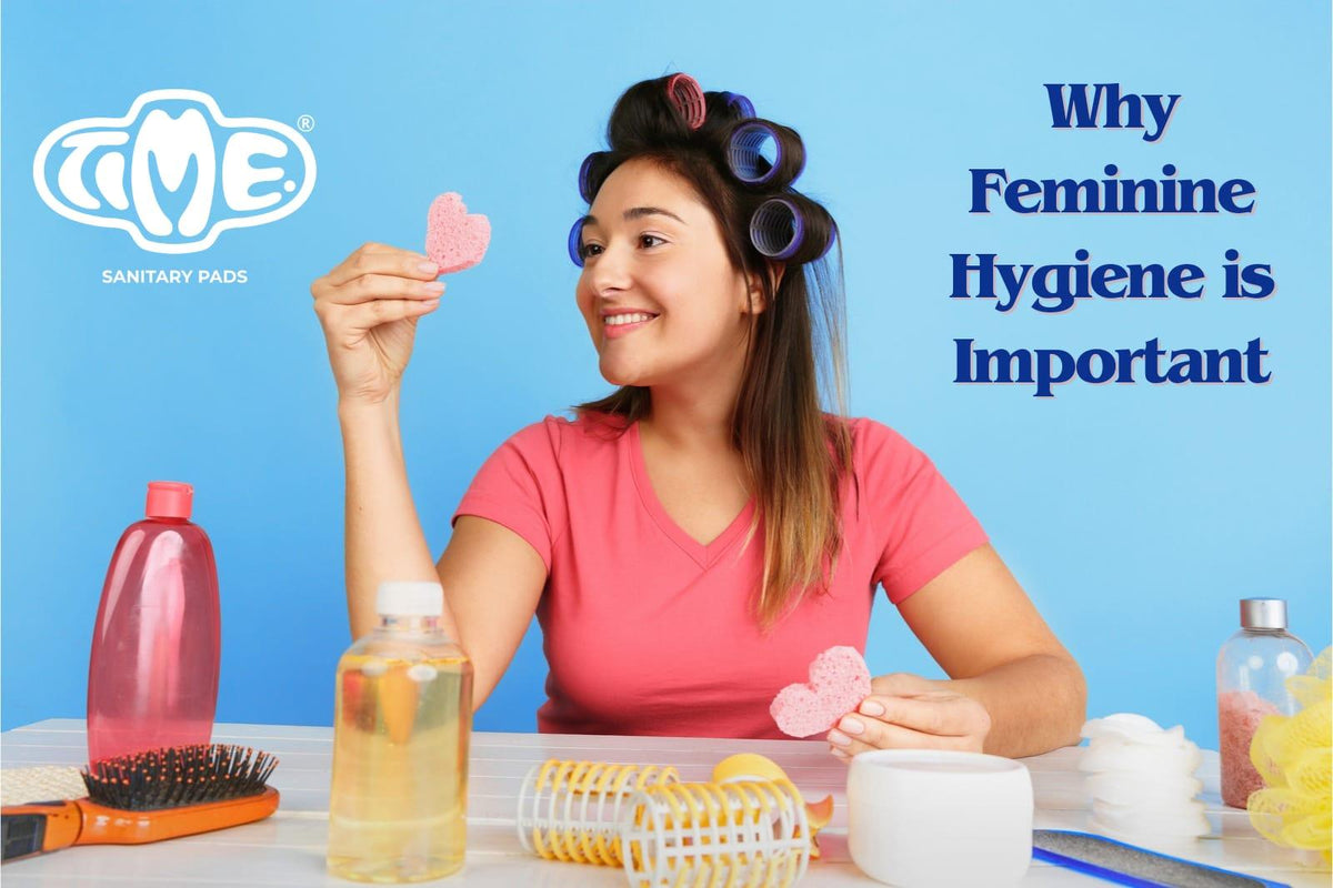 Maintaining Feminine Hygiene and Personal Care - TIMEPADS