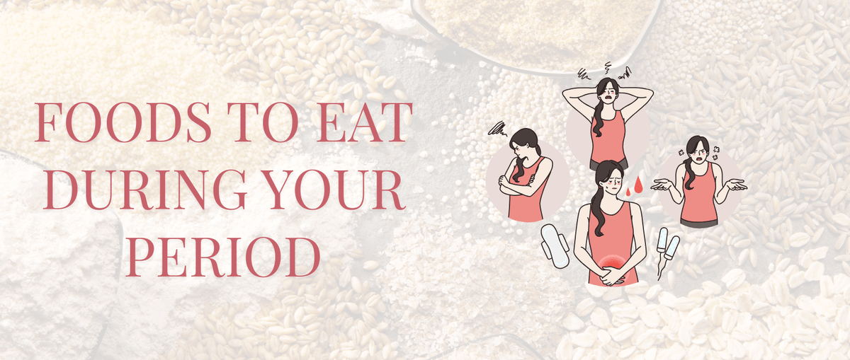 Foods to Eat During Your Period - TIMEPADS